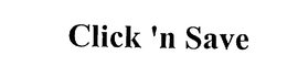 CLICK 'N SAVE trademark