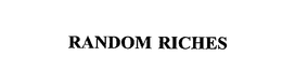 RANDOM RICHES trademark
