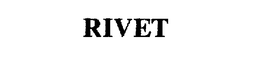 RIVET trademark