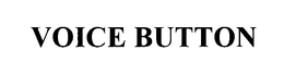 VOICE BUTTON trademark