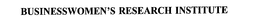 BUSINESSWOMEN'S RESEARCH INSTITUTE trademark