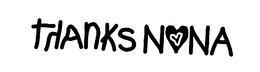 THANKS NANA trademark