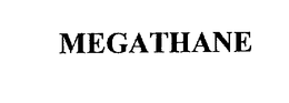 MEGATHANE trademark