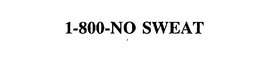 1-800 NO SWEAT trademark