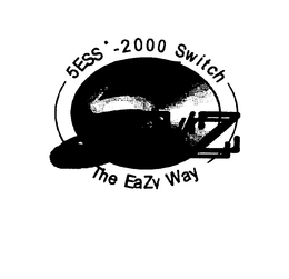 5ESS -2000 SWITCH 5 E/Z THE EASY WAY trademark