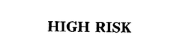 HIGH RISK trademark