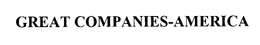 GREAT COMPANIES-AMERICA trademark