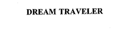 DREAM TRAVELER trademark