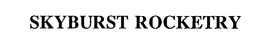 SKYBURST ROCKETRY trademark