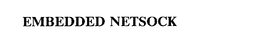 EMBEDDED NETSOCK trademark