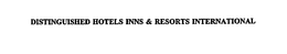 DISTINGUISHED HOTELS INNS & RESORTS INTERNATIONAL trademark