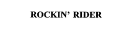 ROCKIN' RIDER trademark