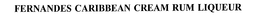 FERNANDES CARIBBEAN CREAM RUM trademark