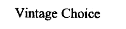 VINTAGE CHOICE trademark