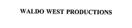 WALDO WEST PRODUCTIONS trademark