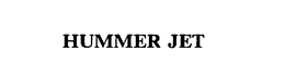 HUMMER JET trademark