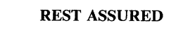 REST ASSURED trademark