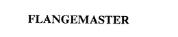 FLANGEMASTER trademark