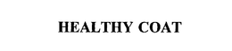 HEALTHY COAT trademark