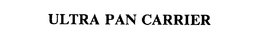 ULTRA PAN CARRIER trademark