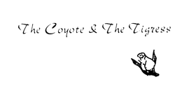 THE COYOTE & THE TIGRESS trademark