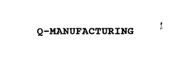 Q-MANUFACTURING trademark
