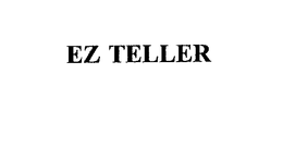 EZ TELLER trademark