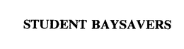 STUDENT BAYSAVERS trademark