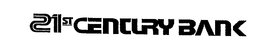 21ST CENTURY BANK trademark