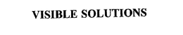 VISIBLE SOLUTIONS trademark