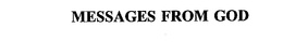 MESSAGES FROM GOD trademark