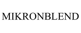 MIKRONBLEND trademark