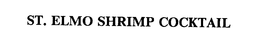 ST. ELMO SHRIMP COCKTAIL trademark