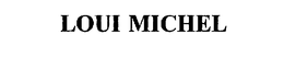 LOUI MICHEL trademark