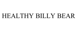 HEALTHY BILLY BEAR trademark