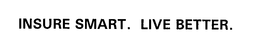 INSURE SMART.  LIVE BETTER. trademark