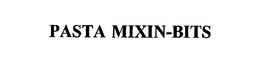 PASTA MIXIN-BITS trademark
