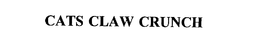 CATS CLAW CRUNCH trademark