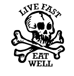 LIVE FAST EAT WELL trademark