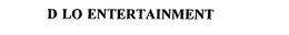 D LO ENTERTAINMENT trademark