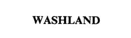 WASHLAND trademark