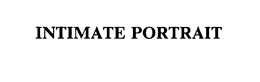 INTIMATE PORTRAIT trademark