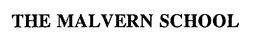 THE MALVERN SCHOOL trademark