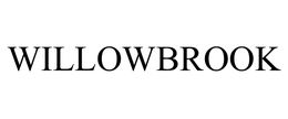 WILLOWBROOK trademark