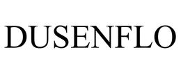 DUSENFLO trademark