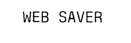 WEB SAVER trademark