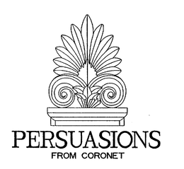 PERSUASIONS FROM CORONET trademark