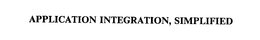 APPLICATION INTEGRATION, SIMPLIFIED trademark