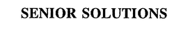 SENIOR SOLUTIONS trademark