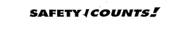 SAFETY COUNTS! trademark